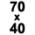 70 x 40 cm