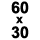 60 x 30 cm